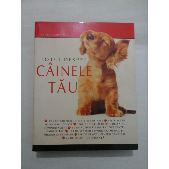 TOTUL DESPRE CAINELE TAU - Kristin Mehus-Roe